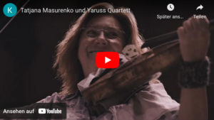 Trailer Tatjana Masurenko und Yaruss Quartett
